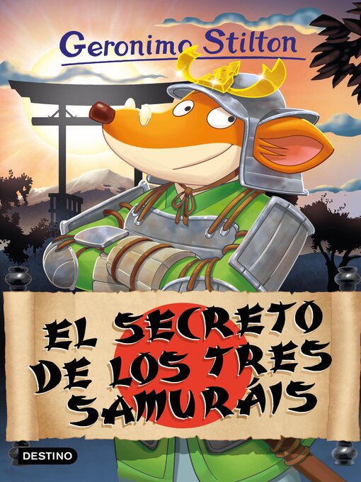 Title details for El secreto de los tres samuráis by Geronimo Stilton - Available